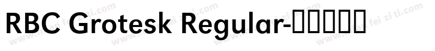 RBC Grotesk Regular字体转换